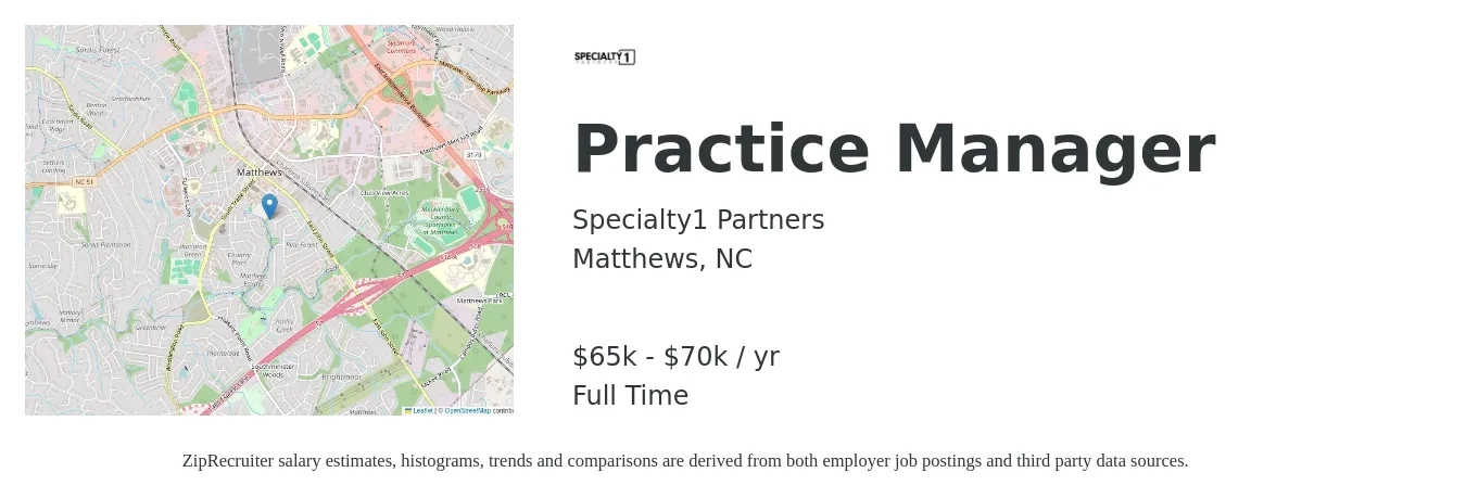 Specialty1 Partners job posting for a Practice Manager in Matthews, NC with a salary of $65,000 to $70,000 Yearly with a map of Matthews location.