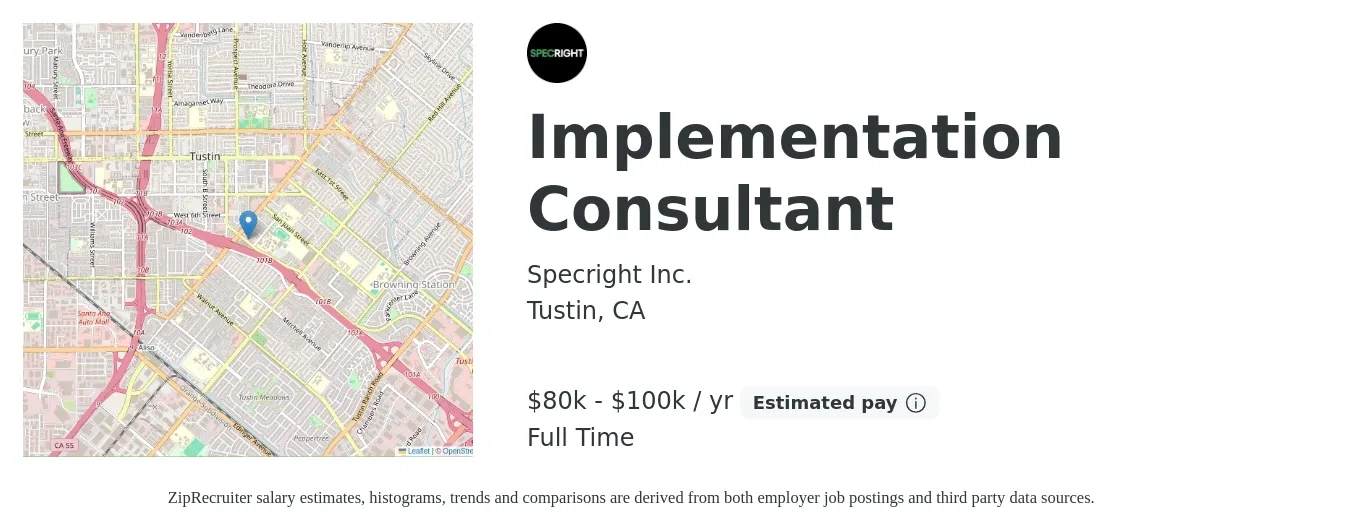 Specright Inc. job posting for a Implementation Consultant in Tustin, CA with a salary of $80,000 to $100,000 Yearly with a map of Tustin location.