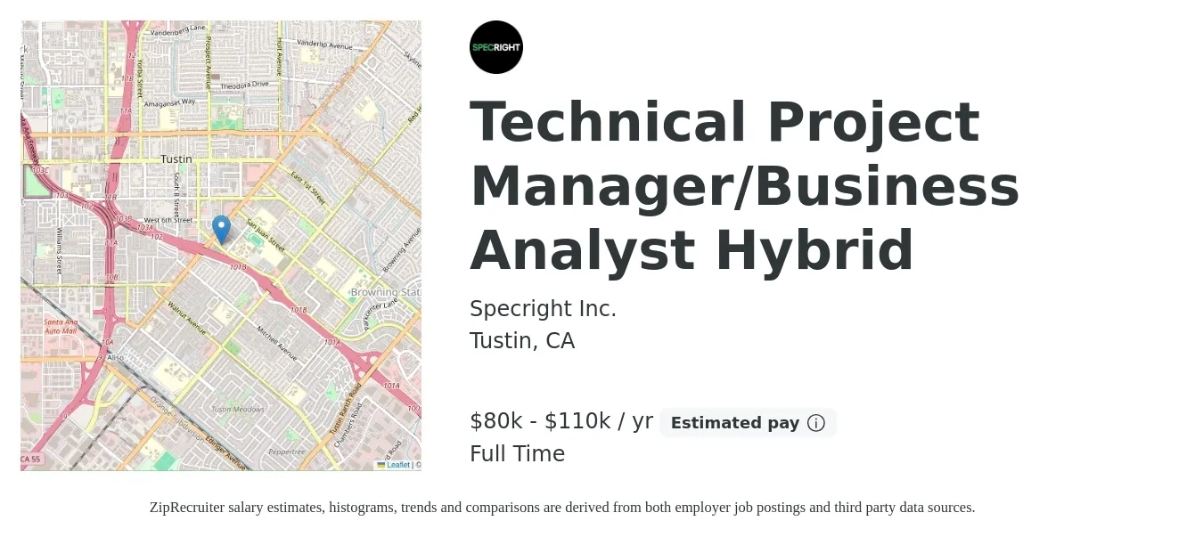 Specright Inc. job posting for a Technical Project Manager/Business Analyst Hybrid in Tustin, CA with a salary of $80,000 to $110,000 Yearly with a map of Tustin location.