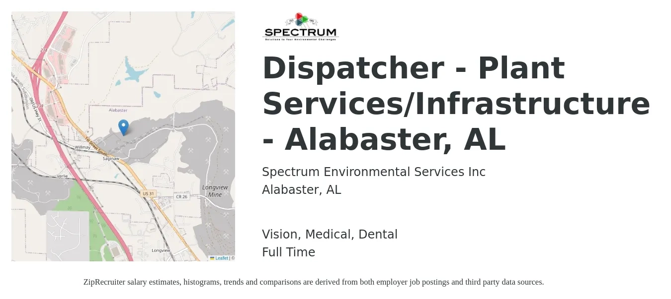 Spectrum Environmental Services Inc job posting for a Dispatcher - Plant Services/Infrastructure - Alabaster, AL in Alabaster, AL with a salary of $15 to $21 Hourly and benefits including pto, retirement, vision, dental, life_insurance, and medical with a map of Alabaster location.