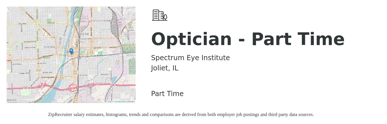 Spectrum Eye Institute job posting for a Optician - Part Time in Joliet, IL with a salary of $17 to $22 Hourly with a map of Joliet location.