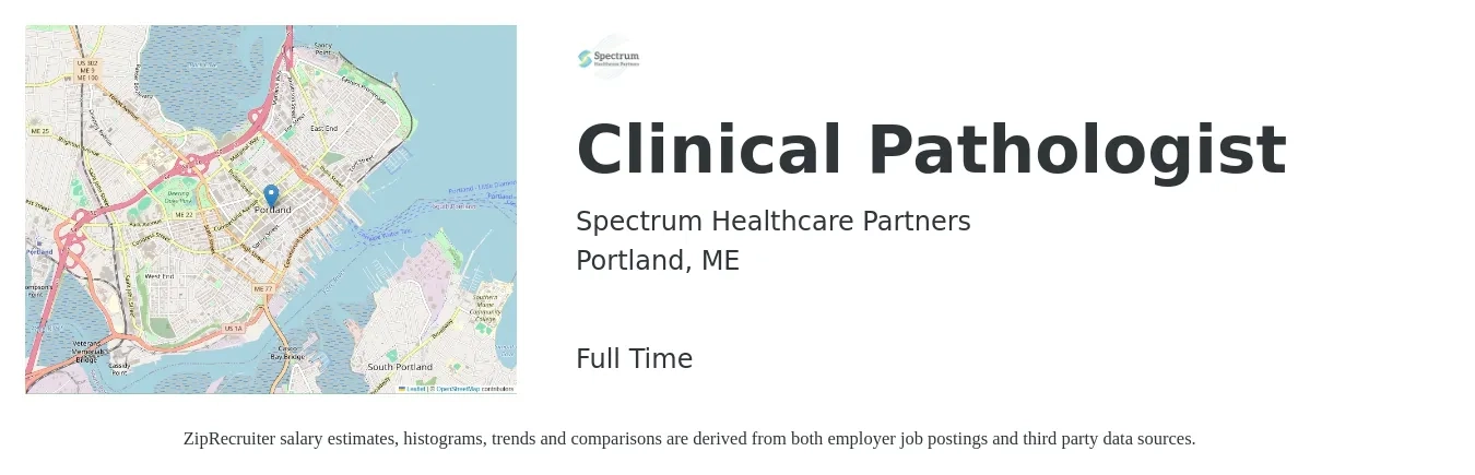Spectrum Healthcare Partners job posting for a Clinical Pathologist in Portland, ME with a map of Portland location.