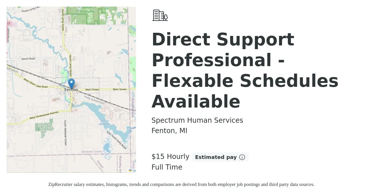 Spectrum Human Services job posting for a Direct Support Professional - Flexable Schedules Available in Fenton, MI with a salary of $16 Hourly with a map of Fenton location.
