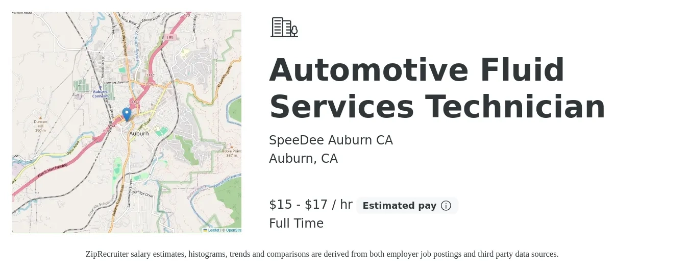 SpeeDee Auburn CA job posting for a Automotive Fluid Services Technician in Auburn, CA with a salary of $16 to $18 Hourly with a map of Auburn location.