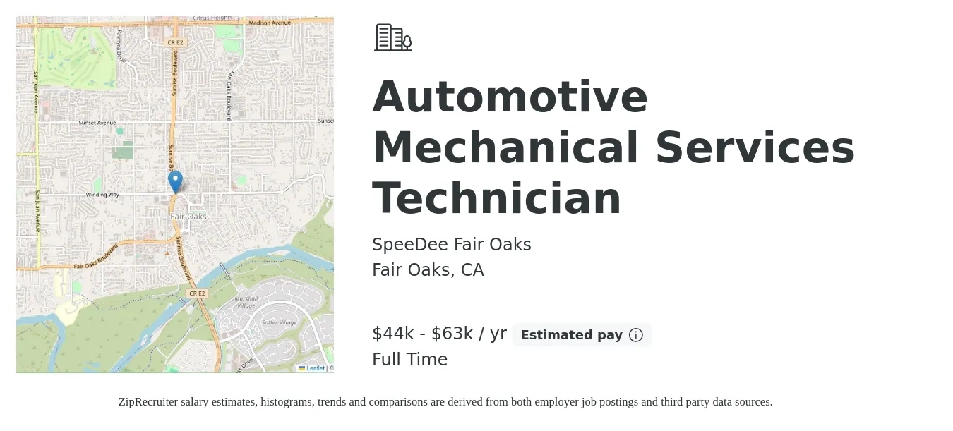 SpeeDee Fair Oaks job posting for a Automotive Mechanical Services Technician in Fair Oaks, CA with a salary of $44,160 to $63,360 Yearly with a map of Fair Oaks location.