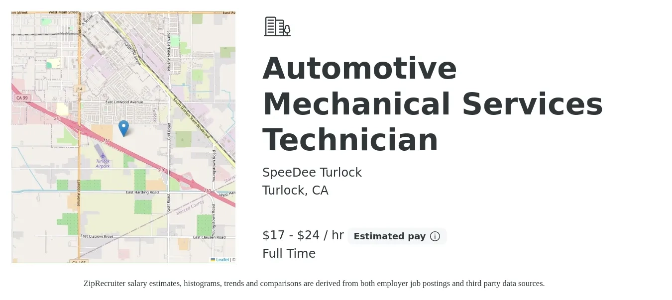 SpeeDee Turlock job posting for a Automotive Mechanical Services Technician in Turlock, CA with a salary of $18 to $25 Hourly with a map of Turlock location.