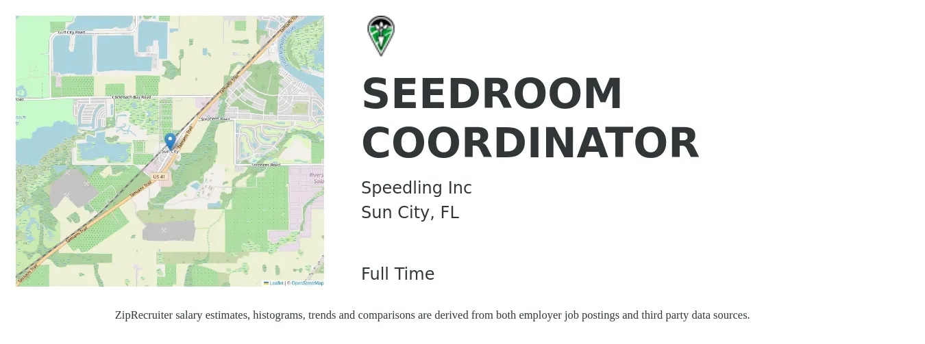 Speedling Inc job posting for a SEEDROOM COORDINATOR in Sun City, FL with a salary of $19 to $32 Hourly with a map of Sun City location.