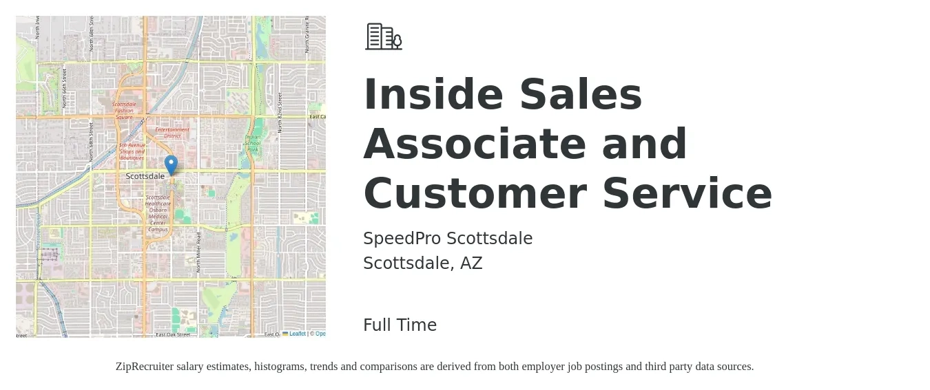 SpeedPro Scottsdale job posting for a Inside Sales Associate and Customer Service in Scottsdale, AZ with a salary of $18 to $28 Hourly with a map of Scottsdale location.