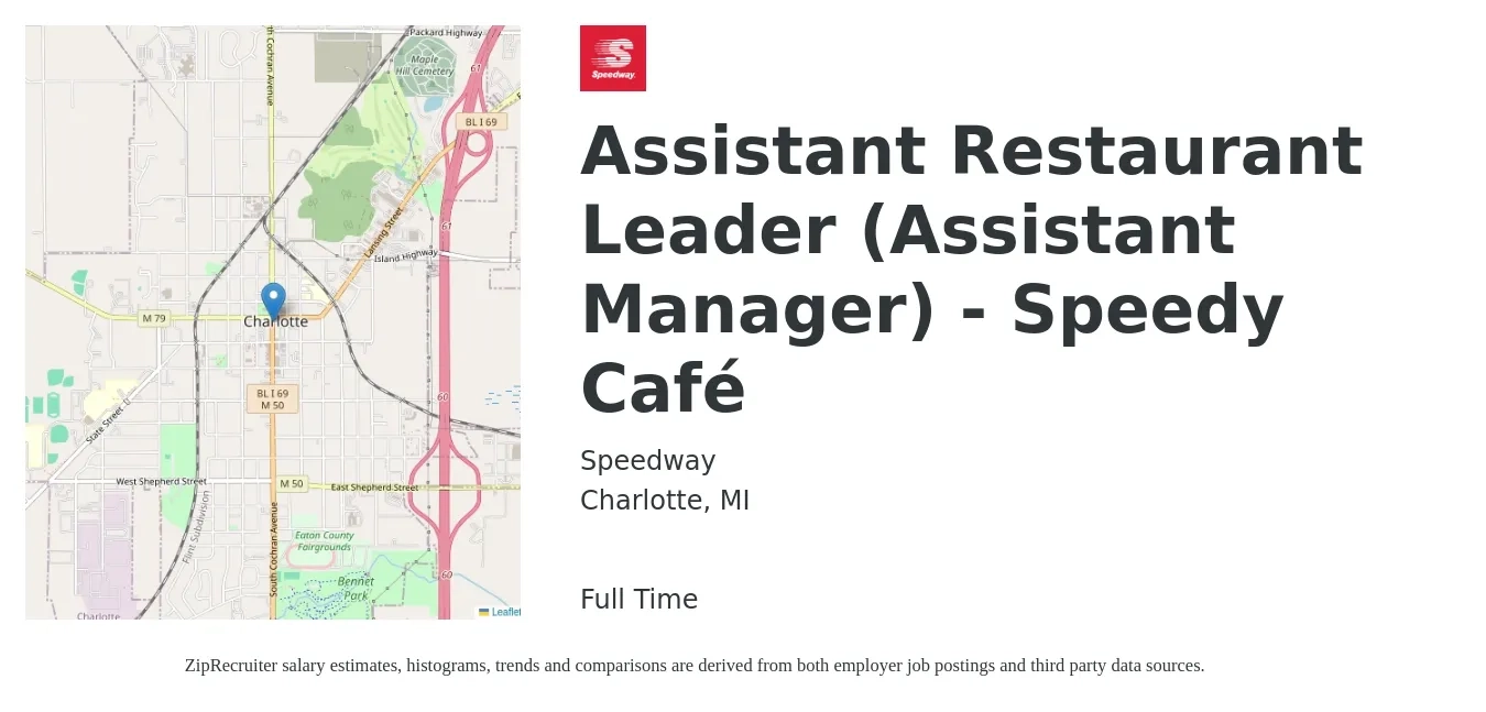 Speedway job posting for a Assistant Restaurant Leader (Assistant Manager) - Speedy Café in Charlotte, MI with a salary of $16 to $23 Hourly with a map of Charlotte location.