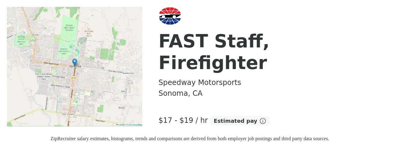 Speedway Motorsports job posting for a FAST Staff, Firefighter in Sonoma, CA with a salary of $18 to $20 Hourly with a map of Sonoma location.