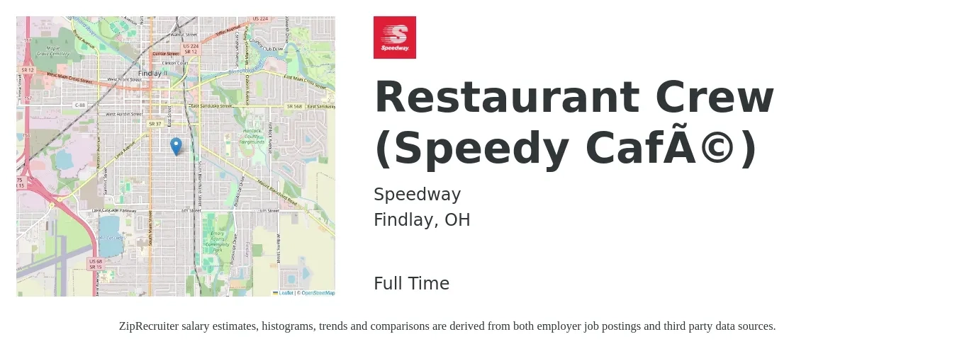 Speedway job posting for a Restaurant Crew (Speedy Café) in Findlay, OH with a salary of $12 to $15 Hourly with a map of Findlay location.