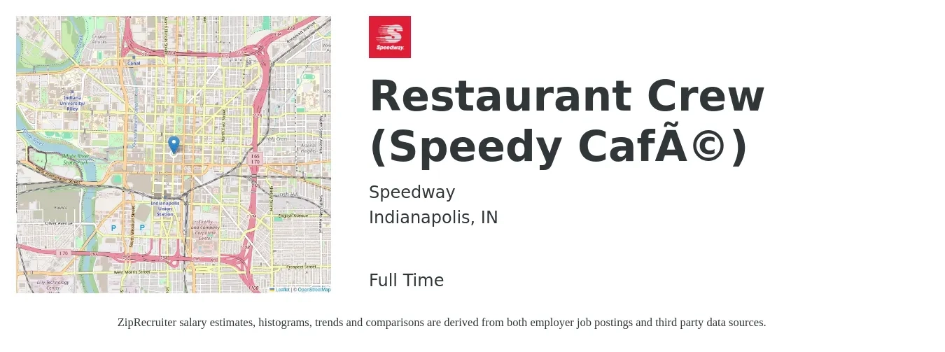 Speedway job posting for a Restaurant Crew (Speedy Café) in Indianapolis, IN with a salary of $12 to $15 Hourly with a map of Indianapolis location.