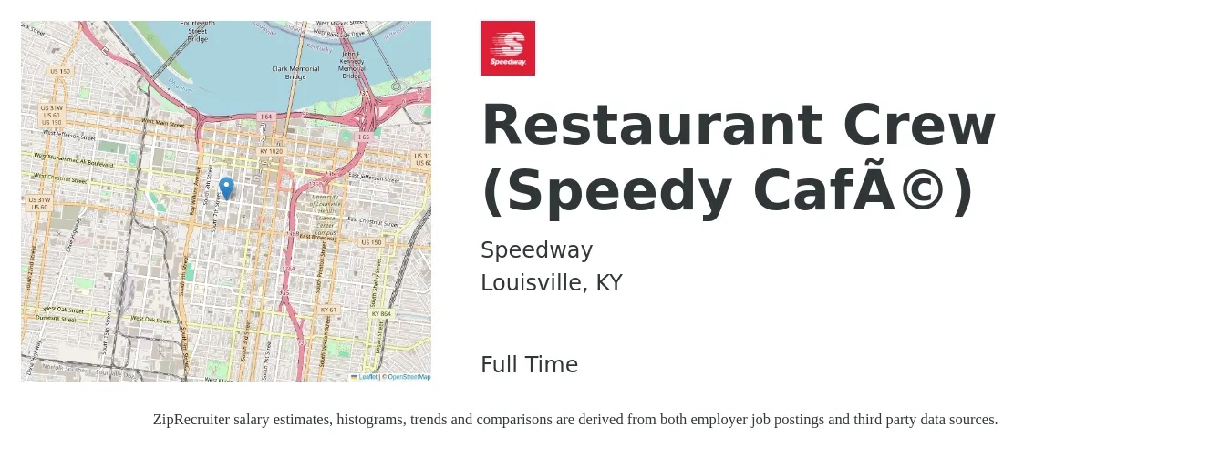 Speedway job posting for a Restaurant Crew (Speedy Café) in Louisville, KY with a salary of $12 to $15 Hourly with a map of Louisville location.