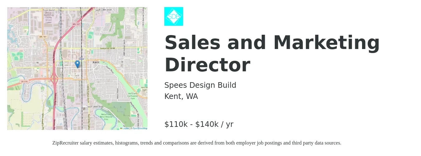 Spees Design Build job posting for a Sales and Marketing Director in Kent, WA with a salary of $110,000 to $140,000 Yearly with a map of Kent location.