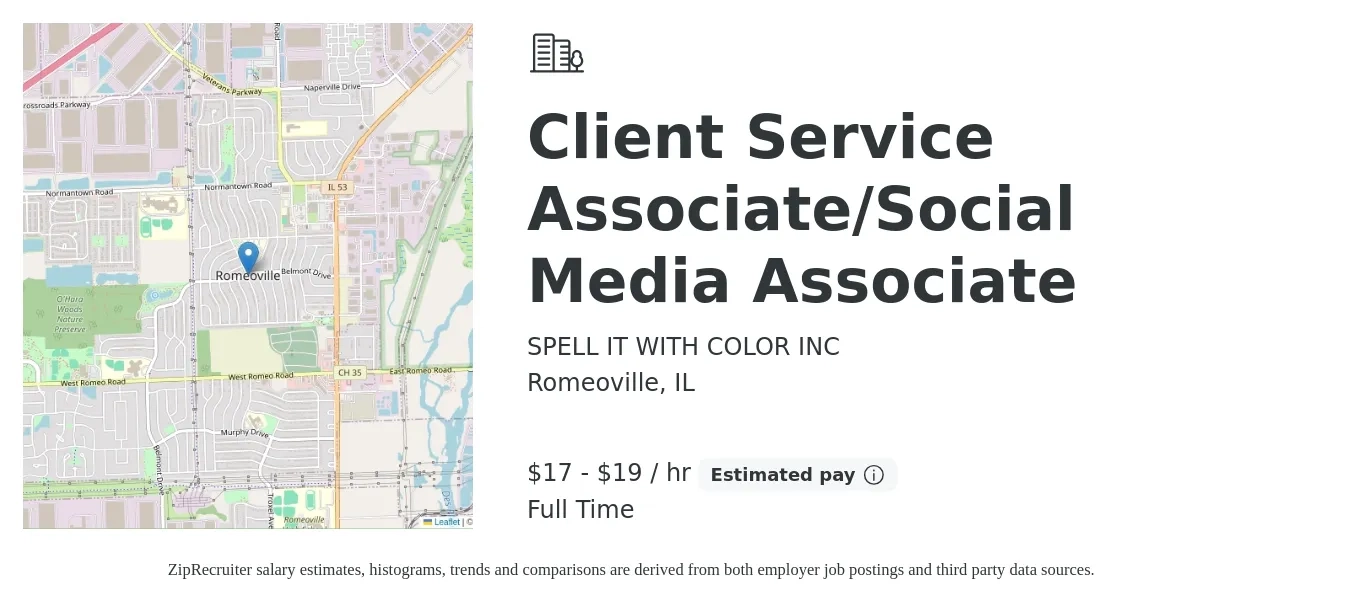 SPELL IT WITH COLOR INC job posting for a Client Service Associate/Social Media Associate in Romeoville, IL with a salary of $18 to $20 Hourly with a map of Romeoville location.