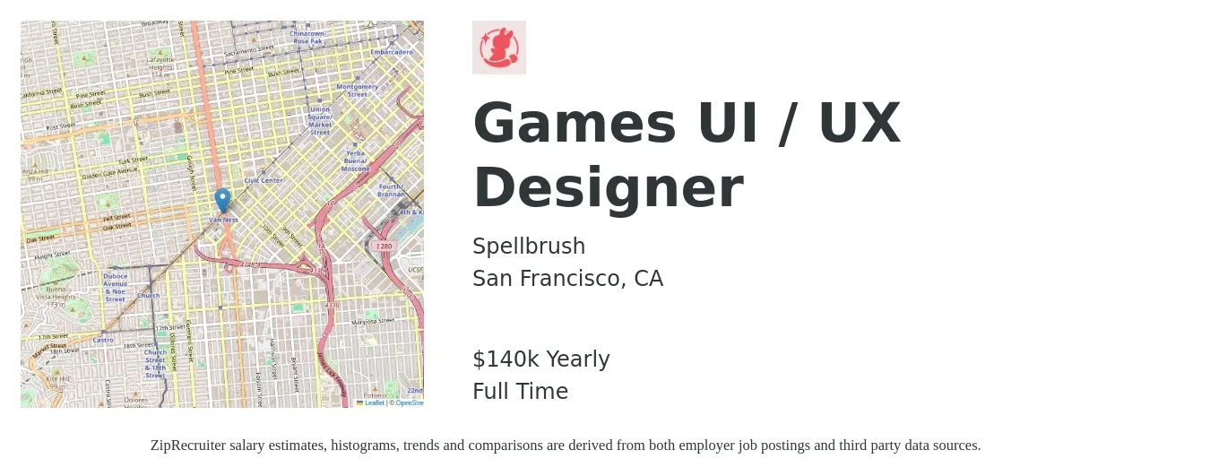 Spellbrush job posting for a Games UI / UX Designer in San Francisco, CA with a salary of $140,000 Yearly with a map of San Francisco location.