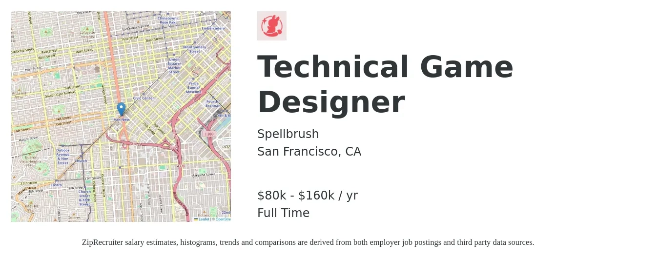Spellbrush job posting for a Technical Game Designer in San Francisco, CA with a salary of $80,000 to $160,000 Yearly with a map of San Francisco location.