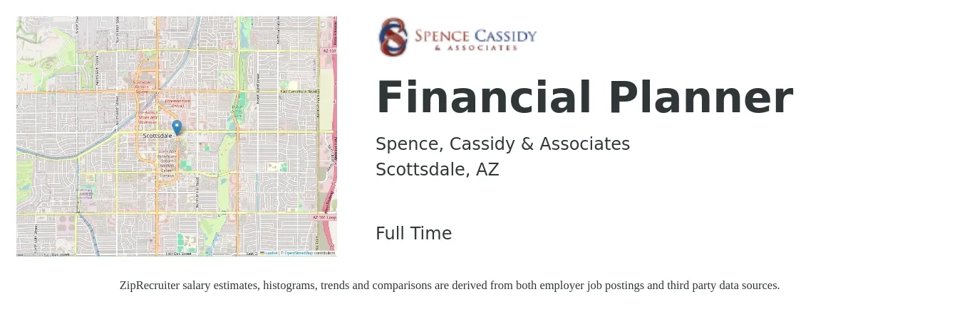 Spence, Cassidy & Associates job posting for a Financial Planner in Scottsdale, AZ with a salary of $76,600 to $102,800 Yearly with a map of Scottsdale location.