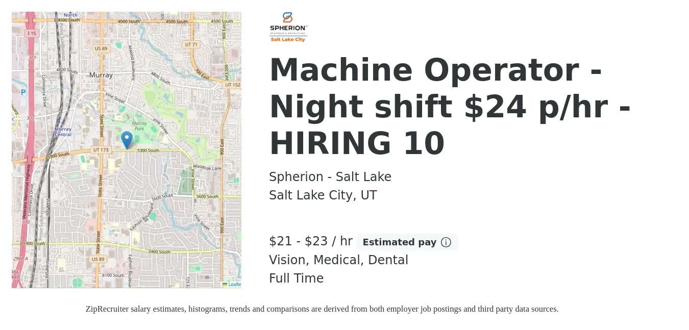 Spherion - Salt Lake job posting for a Machine Operator - Night shift $24 p/hr - HIRING 10 in Salt Lake City, UT with a salary of $22 to $24 Hourly and benefits including dental, life_insurance, medical, retirement, and vision with a map of Salt Lake City location.