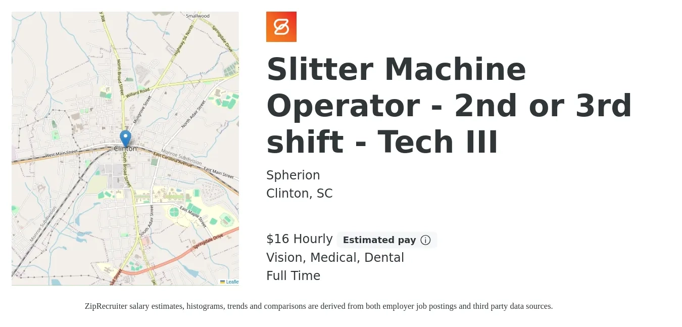 Spherion job posting for a Slitter Machine Operator - 2nd or 3rd shift - Tech III in Clinton, SC with a salary of $17 to $18 Hourly and benefits including dental, medical, and vision with a map of Clinton location.