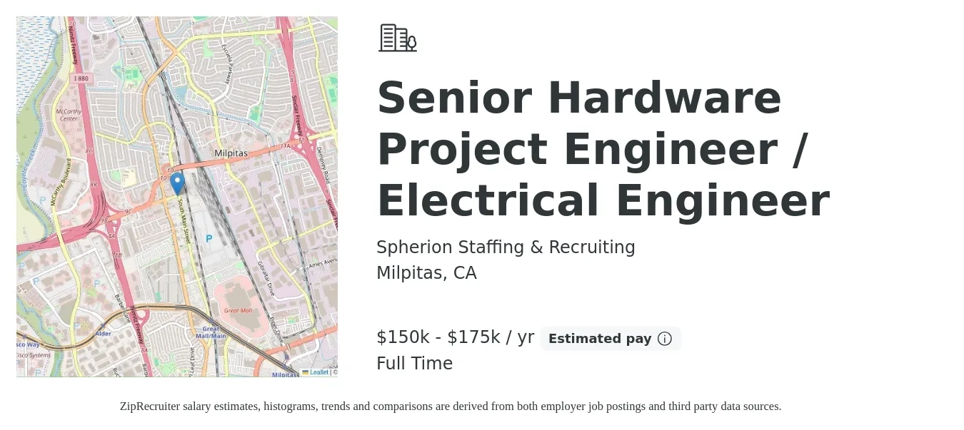 Spherion Staffing & Recruiting job posting for a Senior Hardware Project Engineer / Electrical Engineer in Milpitas, CA with a salary of $150,000 to $175,000 Yearly with a map of Milpitas location.