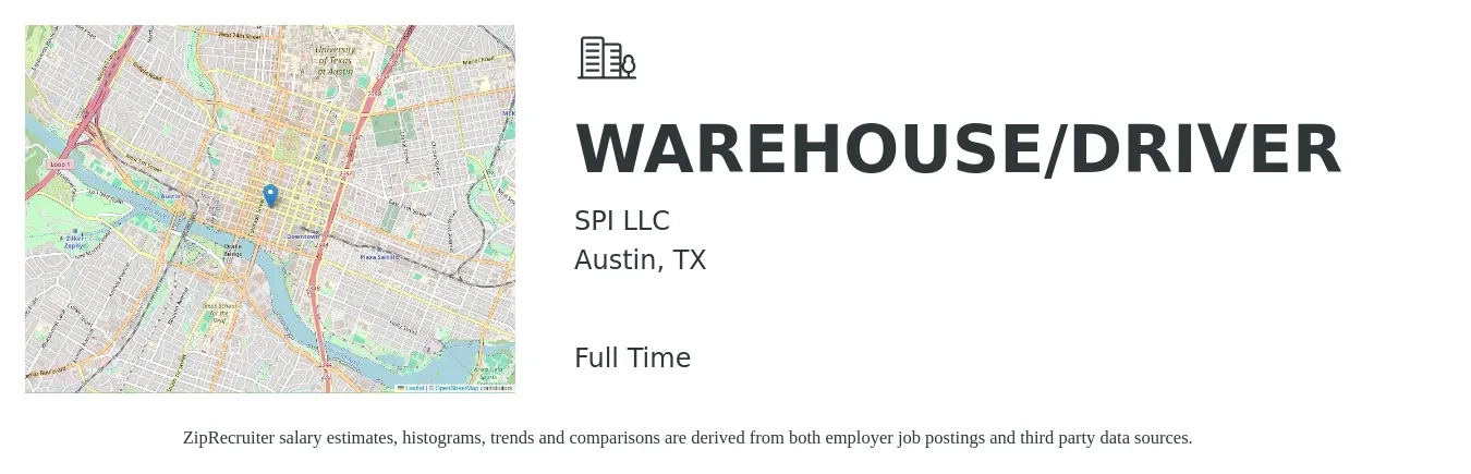 SPI LLC job posting for a WAREHOUSE/DRIVER in Austin, TX with a salary of $17 to $20 Hourly with a map of Austin location.