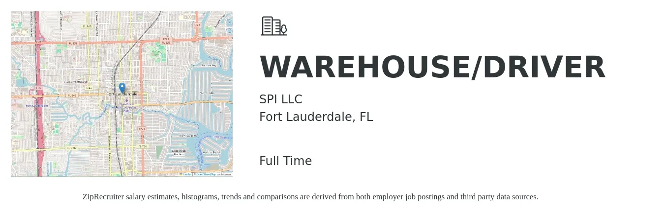 SPI LLC job posting for a WAREHOUSE/DRIVER in Fort Lauderdale, FL with a salary of $16 to $20 Hourly with a map of Fort Lauderdale location.