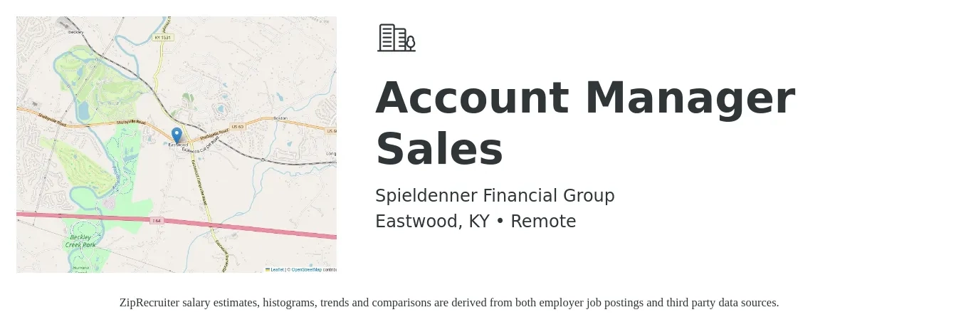 Spieldenner Financial Group job posting for a Account Manager Sales in Eastwood, KY with a salary of $50,200 to $79,500 Yearly with a map of Eastwood location.
