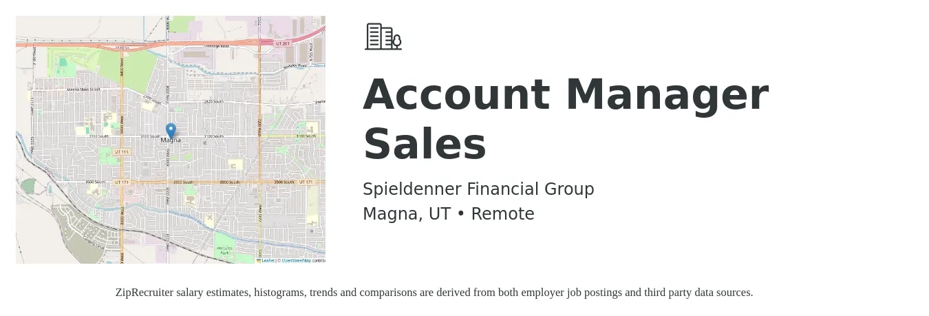 Spieldenner Financial Group job posting for a Account Manager Sales in Magna, UT with a salary of $49,400 to $78,300 Yearly with a map of Magna location.