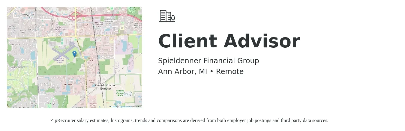 Spieldenner Financial Group job posting for a Client Advisor in Ann Arbor, MI with a salary of $18 to $34 Hourly with a map of Ann Arbor location.