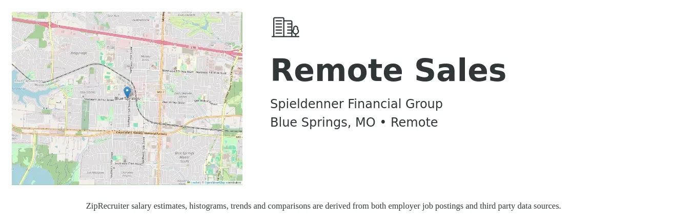 Spieldenner Financial Group job posting for a Remote Sales in Blue Springs, MO with a salary of $32,900 to $89,300 Yearly with a map of Blue Springs location.