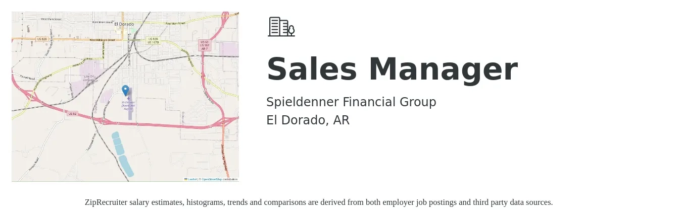Spieldenner Financial Group job posting for a Sales Manager in El Dorado, AR with a salary of $40,000 to $85,900 Yearly with a map of El Dorado location.