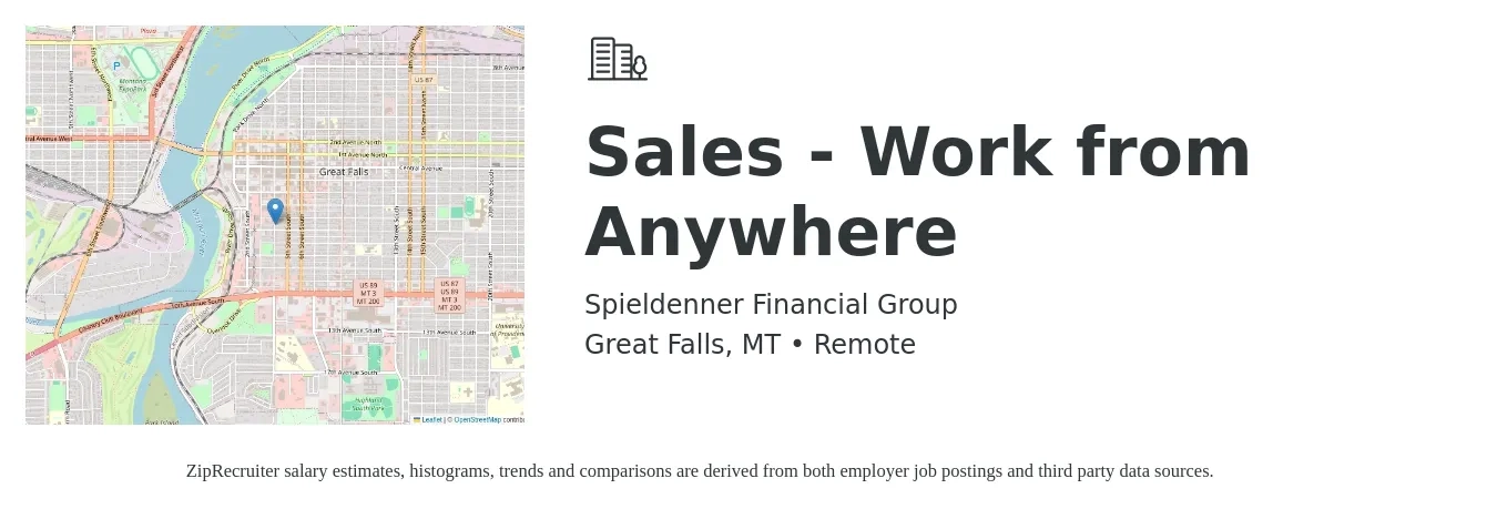 Spieldenner Financial Group job posting for a Sales - Work from Anywhere in Great Falls, MT with a salary of $52,200 to $90,700 Yearly with a map of Great Falls location.