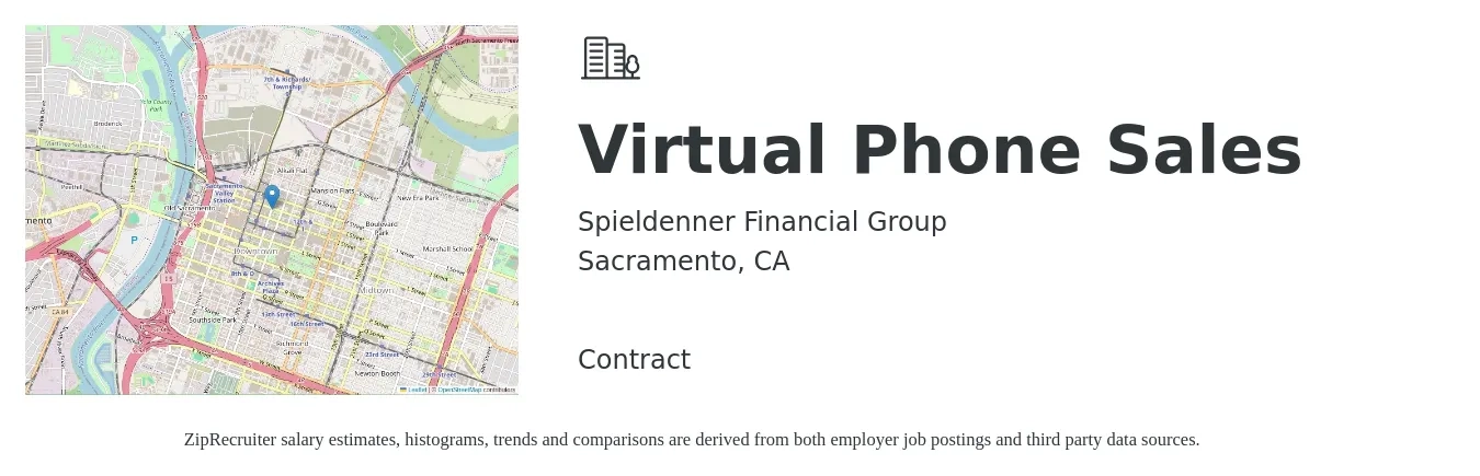 Spieldenner Financial Group job posting for a Virtual Phone Sales in Sacramento, CA with a salary of $56,500 to $102,900 Yearly with a map of Sacramento location.