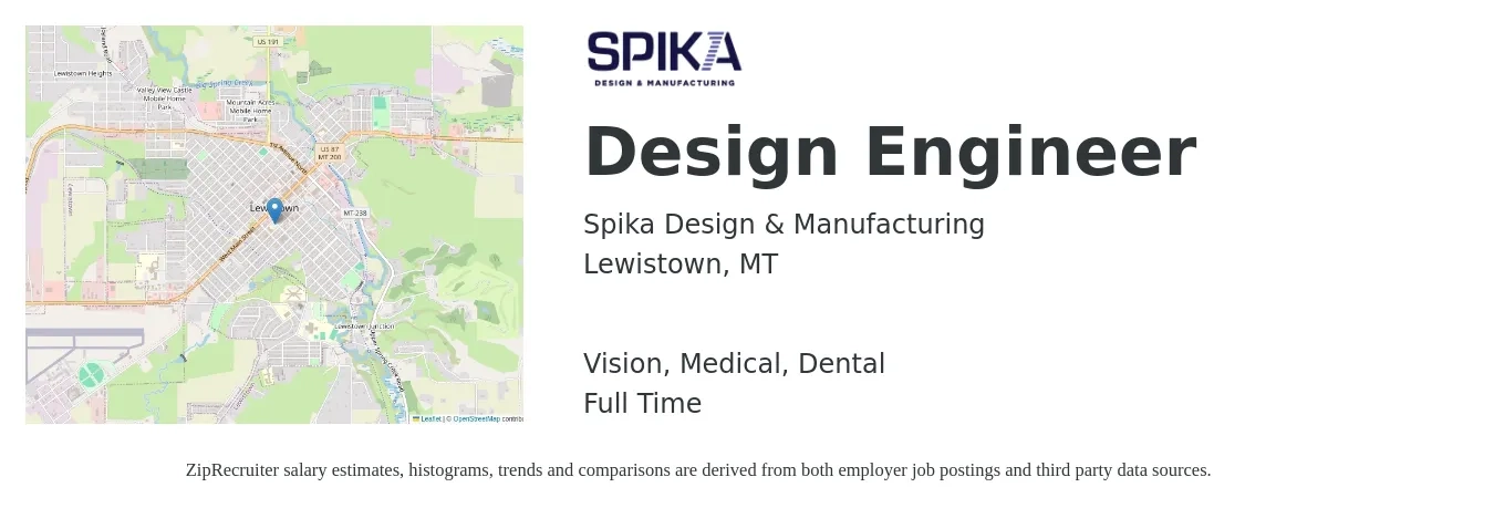 Spika Design & Manufacturing job posting for a Design Engineer in Lewistown, MT with a salary of $62,400 to $90,400 Yearly and benefits including medical, pto, retirement, vision, dental, and life_insurance with a map of Lewistown location.