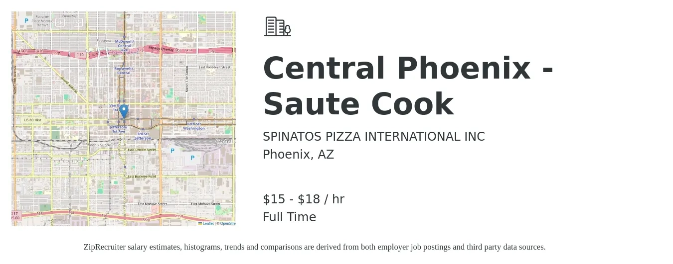 SPINATOS PIZZA INTERNATIONAL INC job posting for a Central Phoenix - Saute Cook in Phoenix, AZ with a salary of $16 to $20 Hourly with a map of Phoenix location.