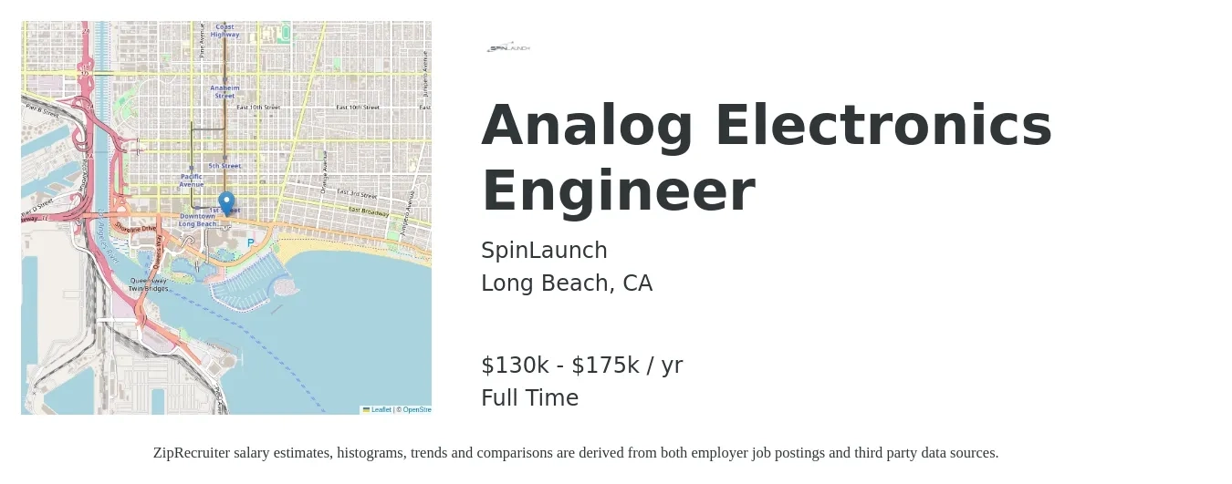 SpinLaunch job posting for a Analog Electronics Engineer in Long Beach, CA with a salary of $130,000 to $175,000 Yearly with a map of Long Beach location.