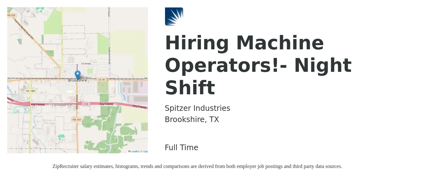 Spitzer Industries job posting for a Hiring Machine Operators!- Night Shift in Brookshire, TX with a salary of $15 to $18 Hourly with a map of Brookshire location.