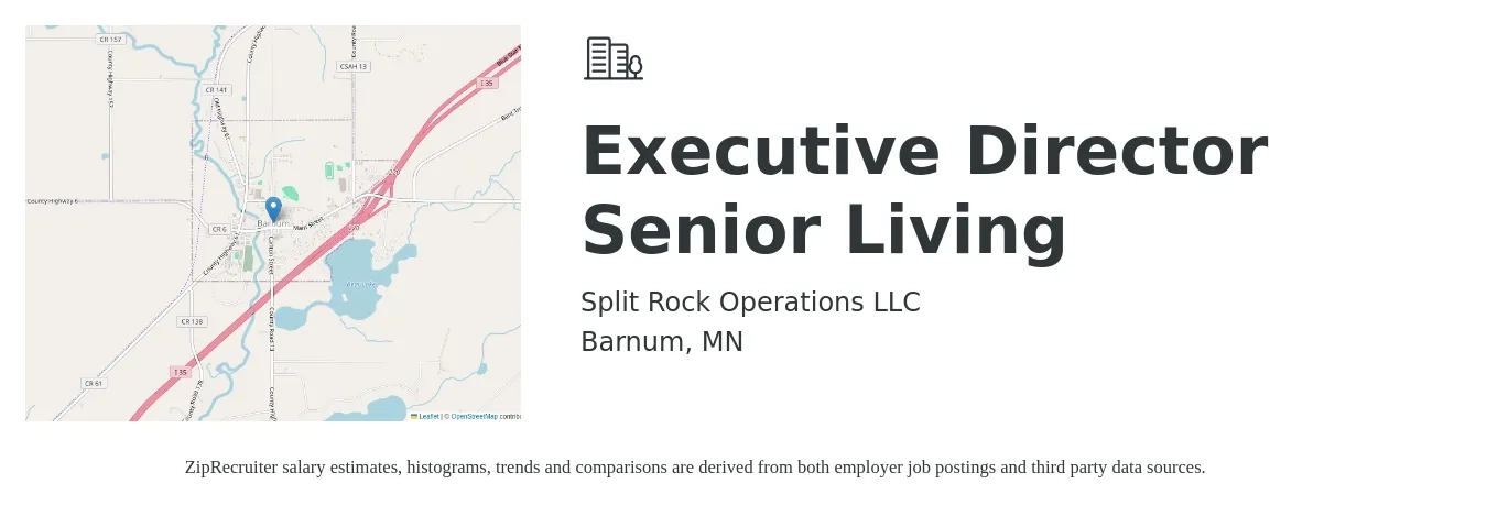 Split Rock Operations LLC job posting for a Executive Director Senior Living in Barnum, MN with a salary of $68,500 to $112,000 Yearly with a map of Barnum location.