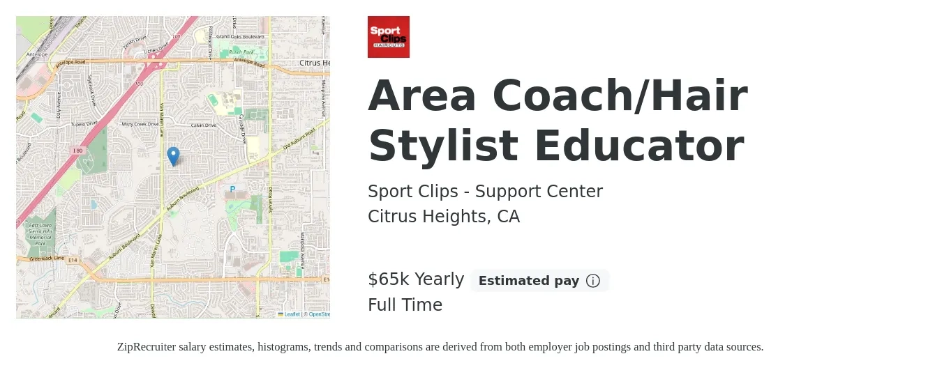 Sport Clips - Support Center job posting for a Area Coach/Hair Stylist Educator in Citrus Heights, CA with a salary of $65,000 Yearly with a map of Citrus Heights location.