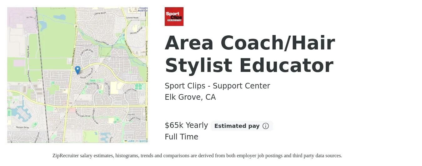 Sport Clips - Support Center job posting for a Area Coach/Hair Stylist Educator in Elk Grove, CA with a salary of $65,000 Yearly with a map of Elk Grove location.
