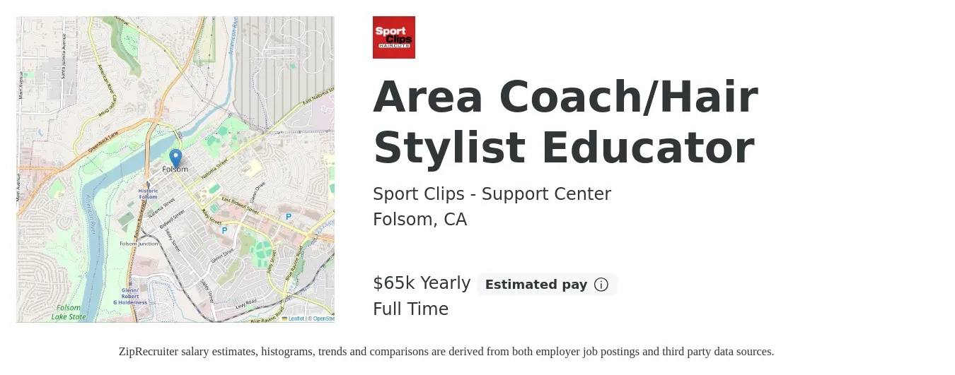 Sport Clips - Support Center job posting for a Area Coach/Hair Stylist Educator in Folsom, CA with a salary of $65,000 Yearly with a map of Folsom location.