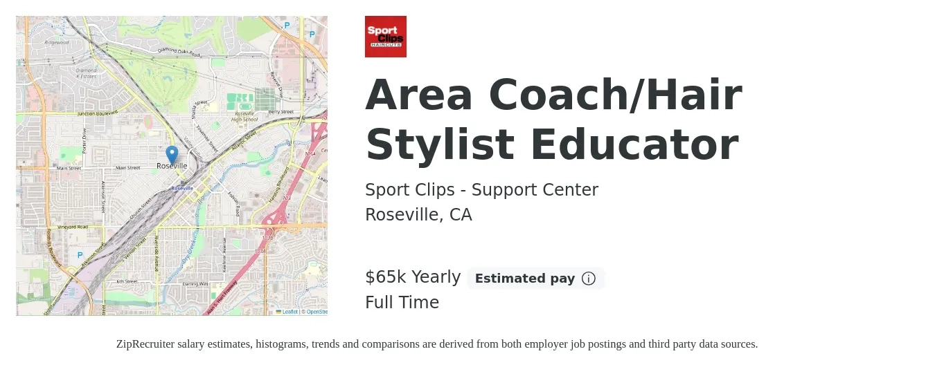 Sport Clips - Support Center job posting for a Area Coach/Hair Stylist Educator in Roseville, CA with a salary of $65,000 Yearly with a map of Roseville location.