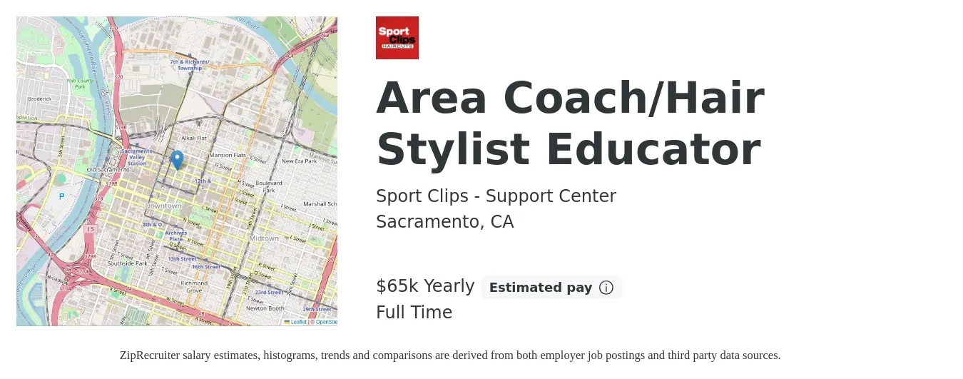 Sport Clips - Support Center job posting for a Area Coach/Hair Stylist Educator in Sacramento, CA with a salary of $65,000 Yearly with a map of Sacramento location.