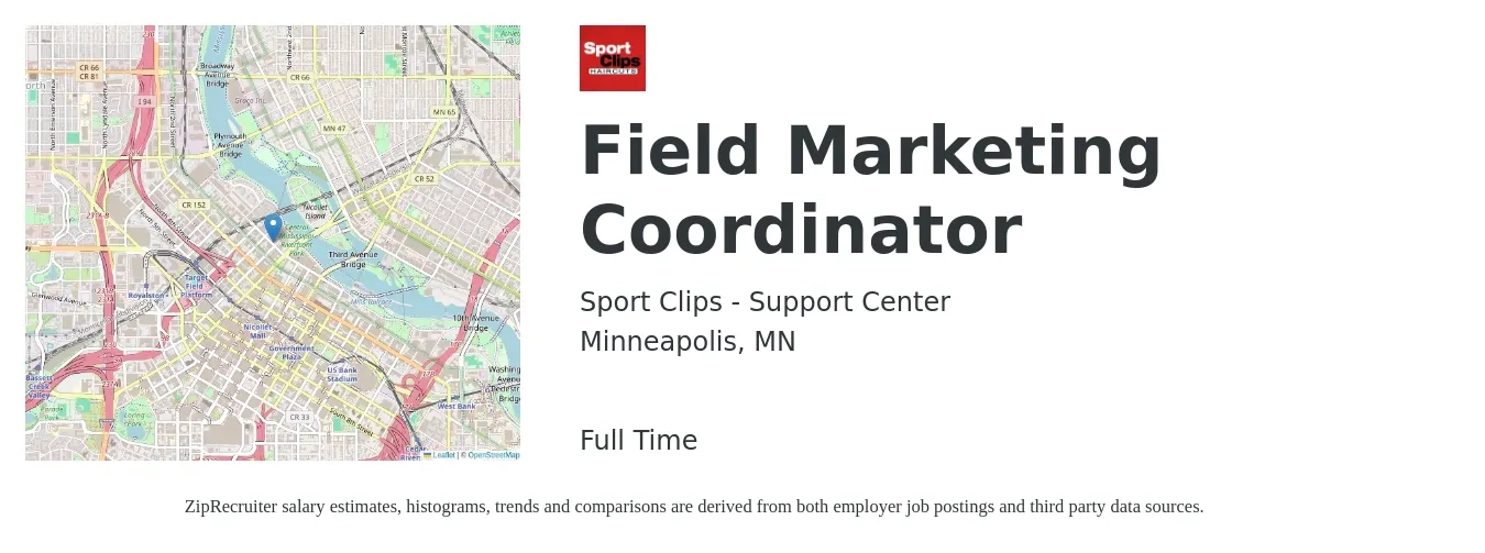 Sport Clips - Support Center job posting for a Field Marketing Coordinator in Minneapolis, MN with a salary of $52,200 to $71,000 Yearly with a map of Minneapolis location.