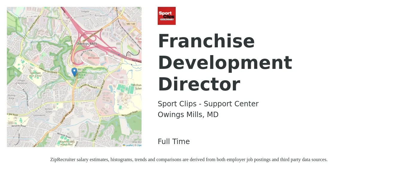 Sport Clips - Support Center job posting for a Franchise Development Director in Owings Mills, MD with a salary of $89,200 to $144,500 Yearly with a map of Owings Mills location.