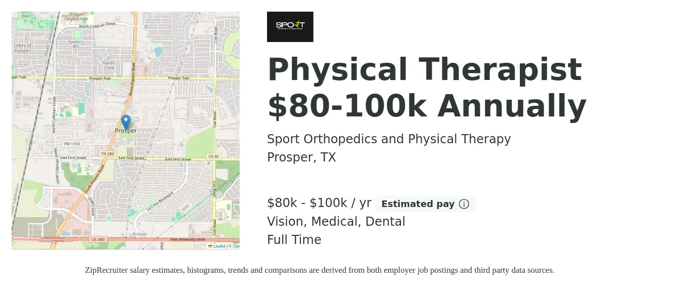 Sport Orthopedics and Physical Therapy job posting for a Physical Therapist $80-100k Annually in Prosper, TX with a salary of $80,000 to $100,000 Yearly and benefits including dental, medical, pto, retirement, and vision with a map of Prosper location.