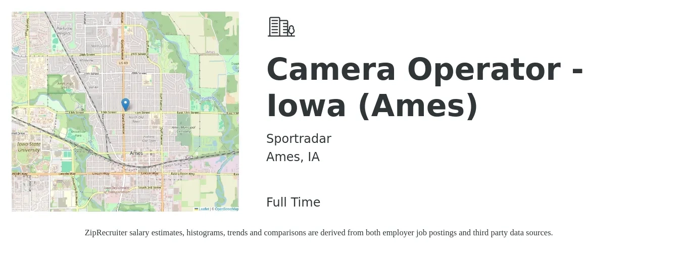 Sportradar job posting for a Camera Operator - Iowa (Ames) in Ames, IA with a salary of $18 to $31 Hourly with a map of Ames location.