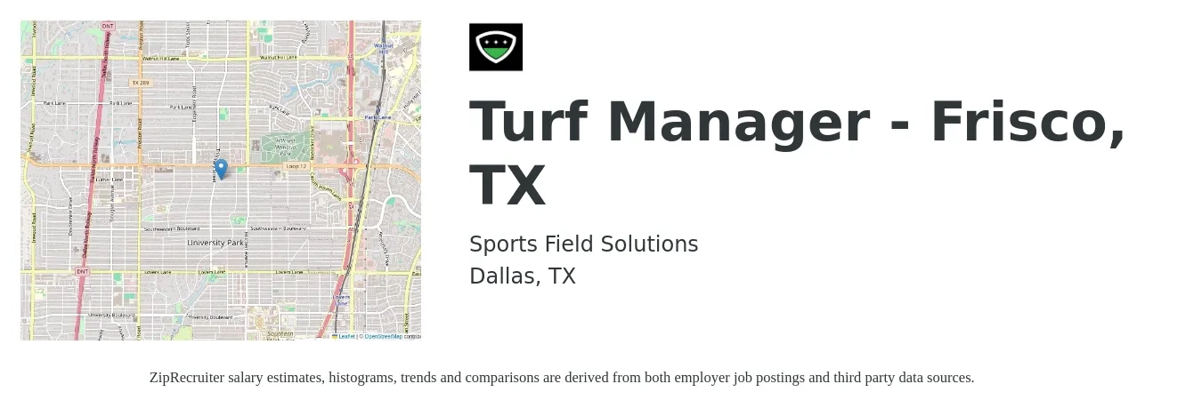 Sports Field Solutions job posting for a Turf Manager - Frisco, TX in Dallas, TX with a salary of $42 Hourly with a map of Dallas location.