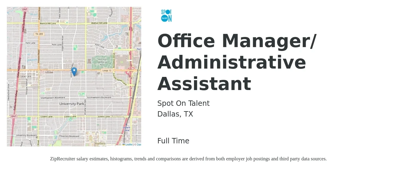 Spot On Talent job posting for a Office Manager/ Administrative Assistant in Dallas, TX with a salary of $20 to $27 Hourly with a map of Dallas location.